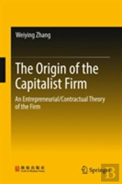 The Origin Of The Capitalist Firm