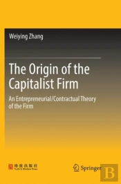 The Origin Of The Capitalist Firm