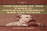 The Origin Of The Family, Private Property And The State