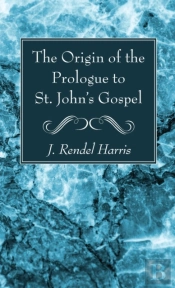 The Origin Of The Prologue To St. John'S Gospel