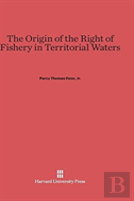 The Origin Of The Right Of Fishery In Territorial Waters