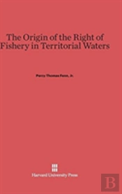 The Origin Of The Right Of Fishery In Territorial Waters