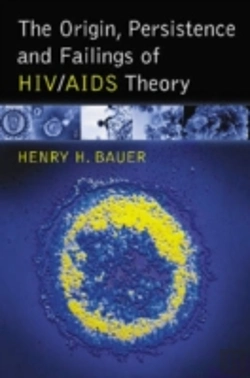 Bertrand.pt - The Origin, Persistence And Failings Of Hiv/Aids Theory