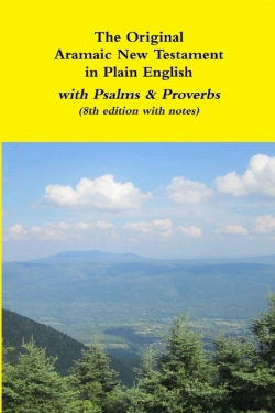 Bertrand.pt - The Original Aramaic New Testament In Plain English With Psalms & Proverbs (8th Edition With Notes)
