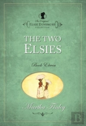 The Original Elsie Dinsmore Collection