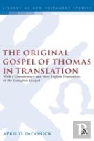 The Original Gospel Of Thomas In Translation