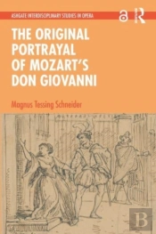The Original Portrayal Of Mozartâ€™S Don Giovanni