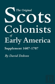 The Original Scots Colonists Of Early America