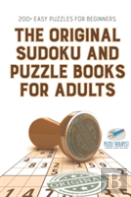 The Original Sudoku And Puzzle Books For Adults - 200+ Easy Puzzles For Beginners