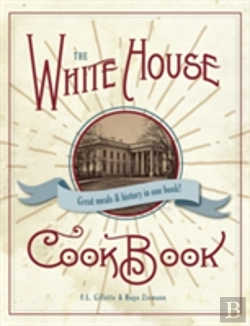 Bertrand.pt - The Original White House Cook Book, 1887 Edition
