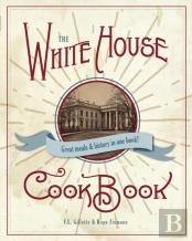 The Original White House Cook Book, 1887 Edition