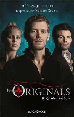 Bertrand.pt - The Originals T.3 ; La Résurrection