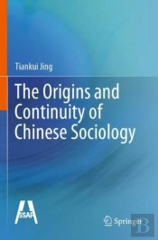 The Origins And Continuity Of Chinese Sociology