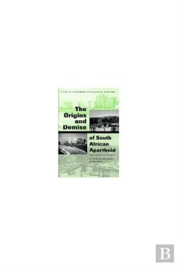 Bertrand.pt - The Origins And Demise Of South African Apartheid