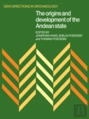 The Origins And Development Of The Andean State