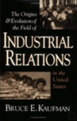 Bertrand.pt - The Origins And Evolution Of The Field Of Industrial Relations In The United States