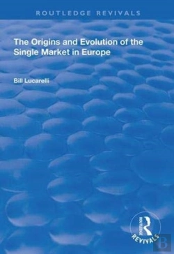 Bertrand.pt - The Origins And Evolution Of The Single Market In Europe