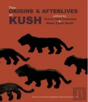 The Origins & Afterlives Of Kush