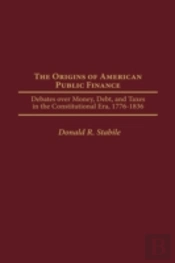 The Origins Of American Public Finance
