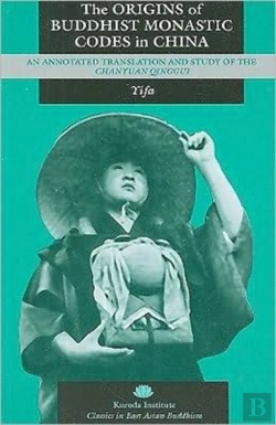 Bertrand.pt - The Origins Of Buddhist Monastic Codes In China