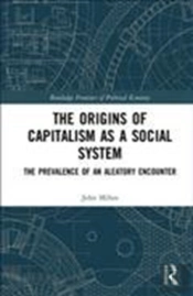The Origins Of Capitalism As A Social System
