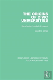 The Origins Of Civic Universities