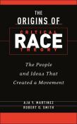 The Origins Of Critical Race Theory