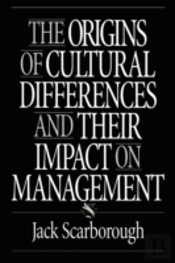 The Origins Of Cultural Differences And Their Impact On Management