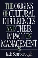 The Origins Of Cultural Differences And Their Impact On Management