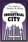 The Origins Of Dexter & Stray, Part Three
