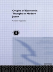 The Origins Of Economic Thought In Modern Japan