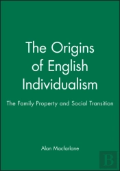 The Origins Of English Individualism