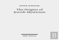 The Origins Of Jewish Mysticism