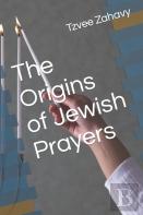 The Origins Of Jewish Prayers