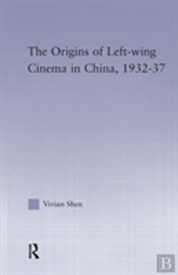 Bertrand.pt - The Origins Of Leftwing Cinema In China, 1932-37
