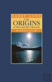 The Origins Of Man And The Universe