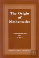 The Origins Of Mathematics