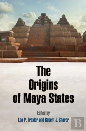 The Origins Of Maya States