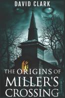 The Origins Of Miller'S Crossing