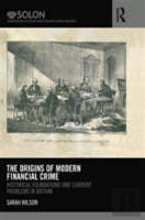 The Origins Of Modern Financial Crime