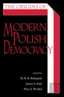 The Origins Of Modern Polish Democracy