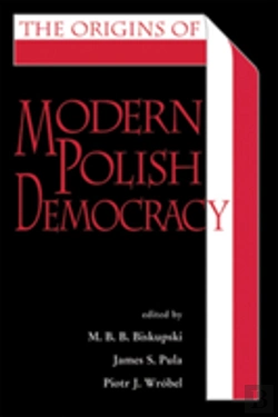 Bertrand.pt - The Origins Of Modern Polish Democracy