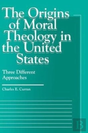 The Origins Of Moral Theology In The United States