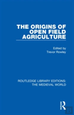 Bertrand.pt - The Origins Of Open Field Agriculture