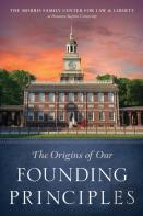 The Origins Of Our Founding Principles