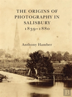 Bertrand.pt - The Origins Of Photography In Salisbury 1839-1880