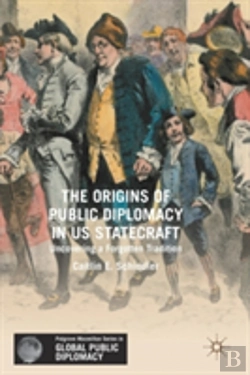 Bertrand.pt - The Origins Of Public Diplomacy In Us Statecraft