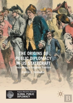 Bertrand.pt - The Origins Of Public Diplomacy In Us Statecraft
