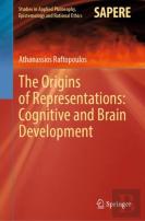 The Origins Of Representations: Cognitive And Brain Development