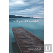 The Origins Of Responsibility